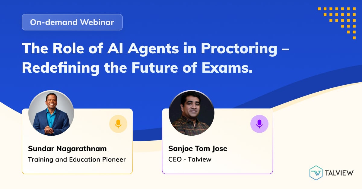 1200_627The Role of AI Agents in Proctoring –  Redefining the Future of Exams.AAAE Webinar